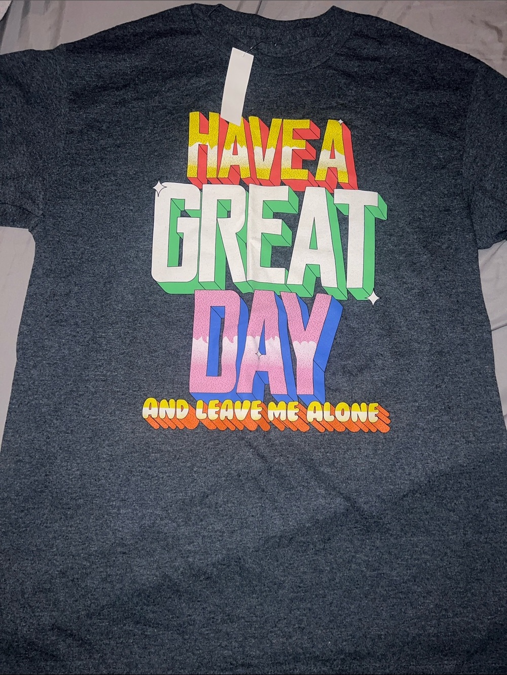 Have a great day T-shirt